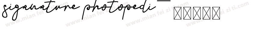 siganature photopedi字体转换